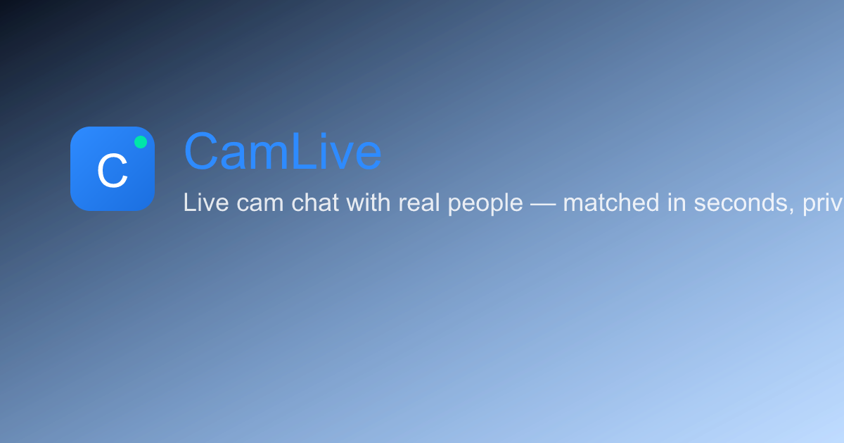 Free Live Cam Chat With Girls — Private 1-on-1 | CamLive